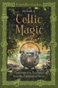 The Book of Celtic Magic: Transformative Teachings from the Cauldron of Awen - Kristoffer Hughes