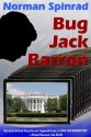 Bug Jack Barron - Norman Spinrad, Michael Moorcock