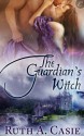 The Guardian's Witch - Ruth A. Casie