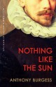 Nothing Like the Sun - Anthony Burgess