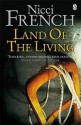 Land of the Living. Nicci French - Nicci French