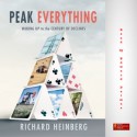 Peak Everything: Waking Up to the Century of Declines - Richard Heinberg