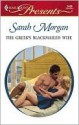 The Greek's Blackmailed Wife - Sarah Morgan