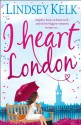 I Heart London - Lindsey Kelk