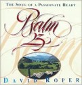 Psalm 23: The Song of a Passionate Heart - David Roper