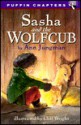 Sasha and the Wolfcub - Ann Jungman, Cliff Wright