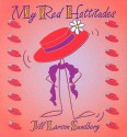 My Red Hattitudes - Jill Larson Sundberg