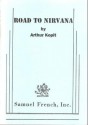 Road to Nirvana - Arthur Kopit