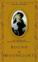 Bound in Moonlight - Louisa Burton, Ted Forrester