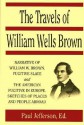 Travels of William Wells Brown (Early Black Writers) - William Wells Brown