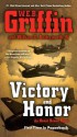 Victory And Honor - W.E.B. Griffin, William E. Butterworth IV