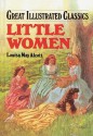 Little Women (Great Illustrated Classics) - Lucia Monfried, Louisa May Alcott