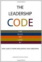 The Leadership Code: Five Rules To Lead By - Sean Pratt, Dave Ulrich, Norm Smallwood, Kate Sweetman