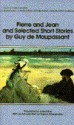 Pierre and Jean and Selected Short Stories (Bantam Classic) - Guy de Maupassant