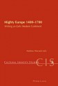 Mighty Europe 1400-1700: Writing an Early Modern Continent - Helen Chambers