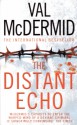 The Distant Echo - Val McDermid