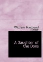 A Daughter of the Dons: A Story of New Mexico Today - William MacLeod Raine