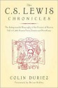 The C.S. Lewis Chronicles: The Indispensable Biography of the Creator of Narnia Full of Little-Known Facts, Events and Miscellany - Colin Duriez, Brian Sibley