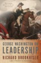 George Washington On Leadership - Richard Brookhiser