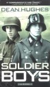 Soldier Boys - Dean Hughes, Kim McGillivray