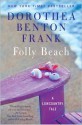 Folly Beach - Dorothea Benton Frank