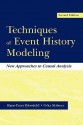 Techniques of Event History Modeling: New Approaches to Casual Analysis - Hans-Peter Blossfeld, Götz Rohwer