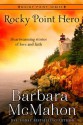 Rocky Point Hero (Rocky Point Series) - Barbara McMahon