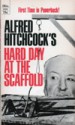 Hard Day at the Scaffold - Alfred Hitchcock