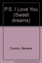 PS I Love You (Sweet Dreams Series #1) - Barbara Conklin