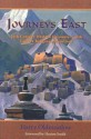 Journeys East: 20th Century Western Encounters with Eastern Religous Traditions (Library of Perennial Philosophy) - Harry Oldmeadow, Huston Smith