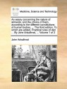 An essay concerning the nature of aliments, and the choice of them, according to the different constitutions of human bodies. ... The third edition. To which are added, Practical rules of diet ... By John Arbuthnot, ... Volume 2 of 2 - John Arbuthnot