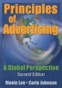 Principles of Advertising: A Global Perspective, Second Edition - Monle Lee, Carla Johnson