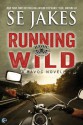 Running Wild - S.E. Jakes