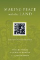 Making Peace with the Land: God's Call to Reconcile with Creation (Resources for Reconciliation) - Fred Bahnson, Norman Wirzba, Bill McKibben