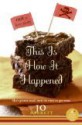 This Is How It Happened - Jo Barrett