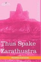 Thus Spake Zarathustra - Friedrich Nietzsche