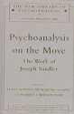 Psychoanalysis on the move: the work of Joseph Sandler - Arnold M. Cooper, Robert S. Wallerstein, Peter Fonagy