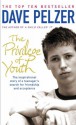 The Privilege Of Youth - Dave Pelzer