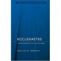 Ecclesiastes: The Philippians of the Old Testament - William D. Barrick