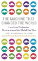 The Machine That Changed The World - Daniel Roos, Daniel T. Jones