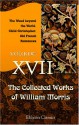 The Collected Works of William Morris: Volume 17. The Wood beyond the World. Child Christopher. Old French Romances - William Morris