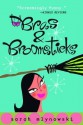 Bras & Broomsticks - Sarah Mlynowski, Ariadne Meyers