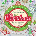 The Fun Book for Christmas: New Ways to Have Fun for the Holidays - Melina Gerosa Bellows