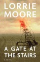 A Gate at the Stairs - Lorrie Moore