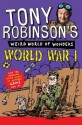 Tony Robinson's Weird World of Wonders - World War I - Tony Robinson