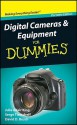 Digital Cameras and Equipment for Dummies: Portable Edition - Julie Adair King, Serge Timacheff, David D. Busch