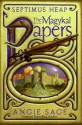 The Magykal Papers (Septimus Heap, #7.5) - Angie Sage, Mark Zug