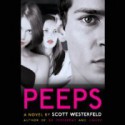 Peeps - Scott Westerfeld, Joshua Swanson