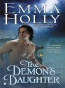 The Demon's Daughter - Emma Holly