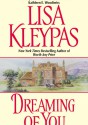 Dreaming of You - Lisa Kleypas